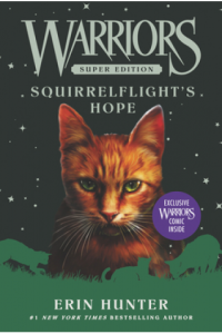 Warriors Super Edition: Squirrelflights Hope