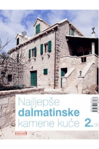 Knjiga Najljepše dalmatinske kamene kuće 2. dio - naslovnica
