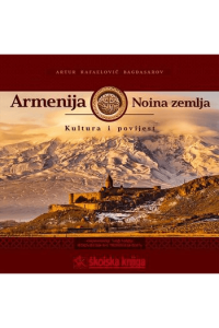 Armenija – Noina zemlja: kultura i povijest