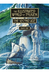 The Illustrated World of Tolkien: The Second Age
