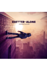 Better Off Alone