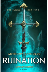 Ruination: A League of Legends Novel