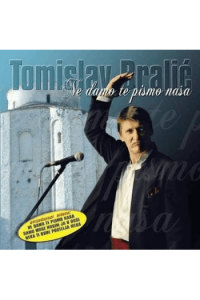Ne damo te pismo naša / Bralić Tomislav