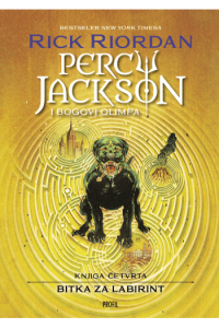 Percy Jackson i bogovi Olimpa - Knjiga četvrta: Bitka za labirint