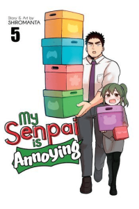 My Senpai Is Annoying Vol. 05