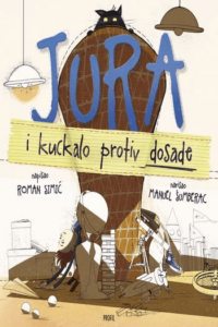 Jura i kuckalo protiv dosade