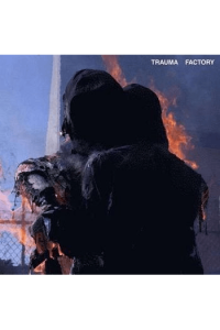 Trauma Factory
