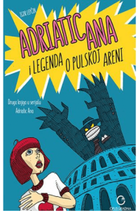 Adriatic Ana i legenda o pulskoj areni