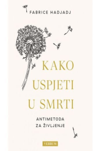 Kako uspjeti u smrti