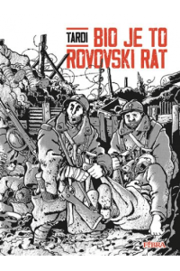 Bio je to rovovski rat