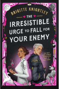 The Irresistible Urge to Fall For Your Enemy