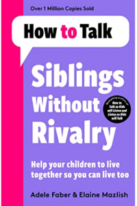 How To Talk: Siblings Without Rivalry