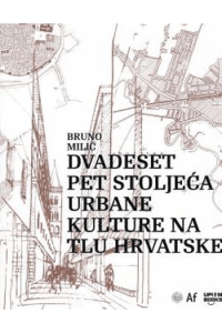 Dvadeset pet stoljeća urbane kulture na tlu Hrvatske