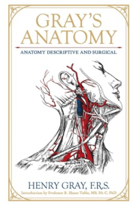 Grays Anatomy: Anatomy Descriptive and Surgical