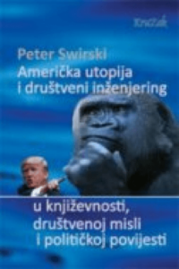 Američka utopija i društveni inženjering u književnosti, društvenoj misli i političkoj povijesti