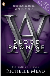 Blood Promise (Vampire Academy #04)