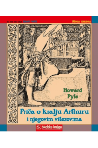 Priča o kralju Arthuru i njegovim vitezovima