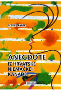 Anegdote iz Hrvatske, Njemačke i Kanade