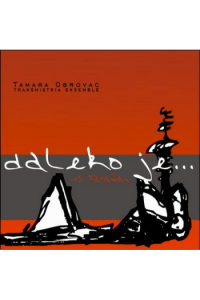 Daleko Je... Is Faraway