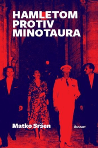 Hamletom protiv Minotaura