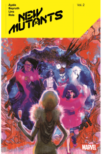 New Mutants By Vita Ayala Vol. 2