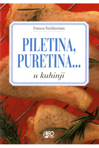 Piletina, puretina... U kuhinji