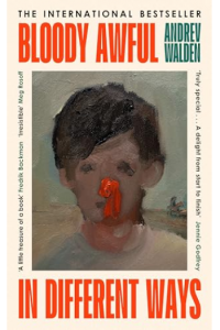 Bloody Awful In Different Ways