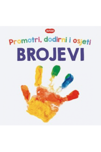 Promotri, dodirni i osjeti: Brojevi