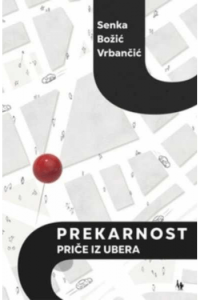 Prekarnost - priče iz Ubera