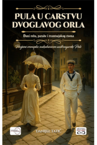 Pula u carstvu dvoglavog orla