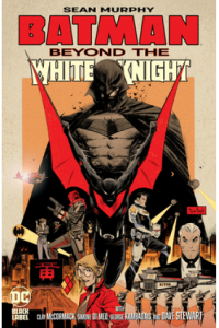 Batman: Beyond The White Knight