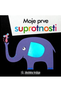 MOJE PRVE SUPROTNOSTI