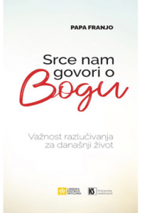 Srce nam govori Bogu