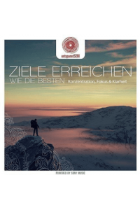 entspanntSEIN - Ziele erreichen wie die