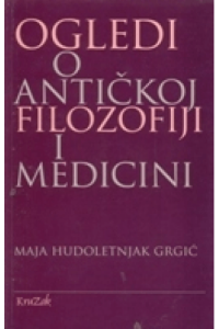 Ogledi o antičkoj filozofiji i medicini