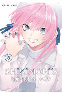 Shikimoris Not Just a Cutie, Vol. 08
