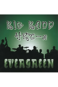 Big Band HRT-a – Evergreen