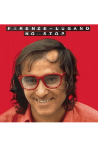 Firenze Lugano No Stop -Grandi Successi