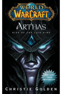 World of Warcraft: Arthas: Rise of the Lich King