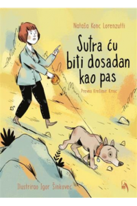 Sutra ću biti dosadan kao pas