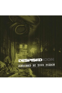 Consumed By Your Poison (reissue 2022)