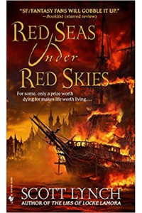 Red Seas Under Red Skies (Gentleman Bastard #02)