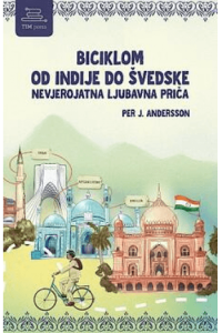Biciklom od Indije do Švedske