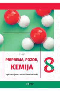 Priprema, pozor, kemija 8 - ispiti znanja