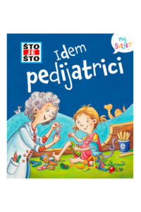ŠTO JE ŠTO? Idem pedijatrici