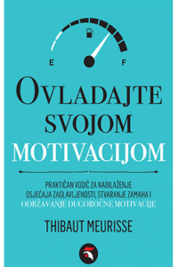 Ovladajte svojom motivacijom