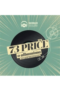 73 priče o albumima - Žene u glazbi, stihu i interpretaciji