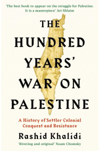 The Hundred Years' War on Palestine