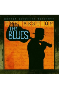 Martin Scorsese Presents...Best Of The Blues (Soundtrack)