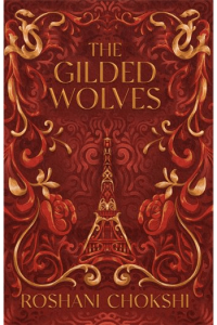 The Gilded Wolves (Gilded Wolves #01)